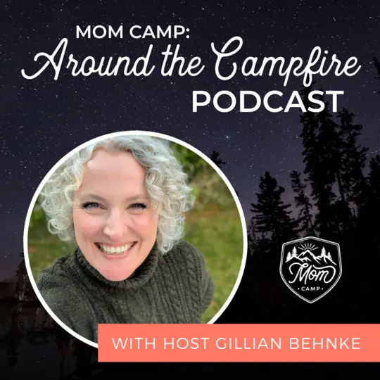 Mom Camp - Around The Campfire